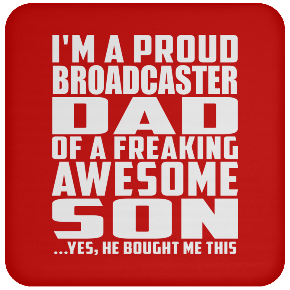 Proud Broadcaster Dad Of Awesome Son - Drink Coaster