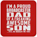 Proud Broadcaster Dad Of Awesome Son - Drink Coaster