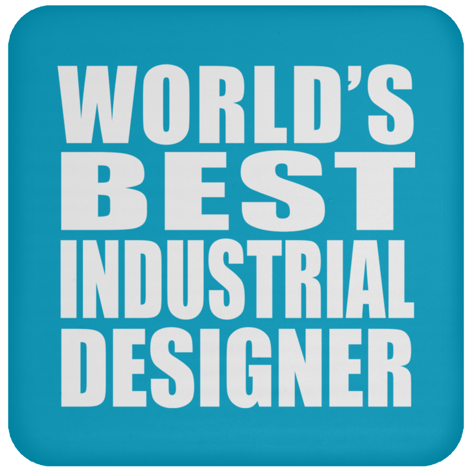 World's Best Industrial Designer - Drink Coaster