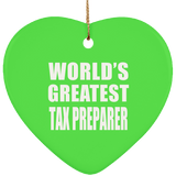 World's Greatest Tax Preparer - Heart Ornament