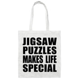 Jigsaw Puzzles Makes Life Special - Tote Bag White