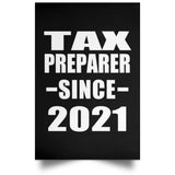 Tax Preparer Since 2021 - Poster Portrait