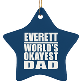 Everett World's Okayest Dad - Star Ornament