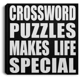 Crossword Puzzles Makes Life Special - Canvas Square