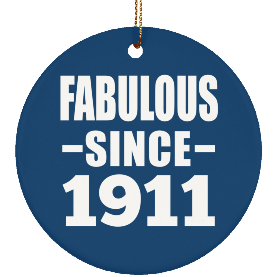 113th Birthday Fabulous Since 1911 - Circle Ornament