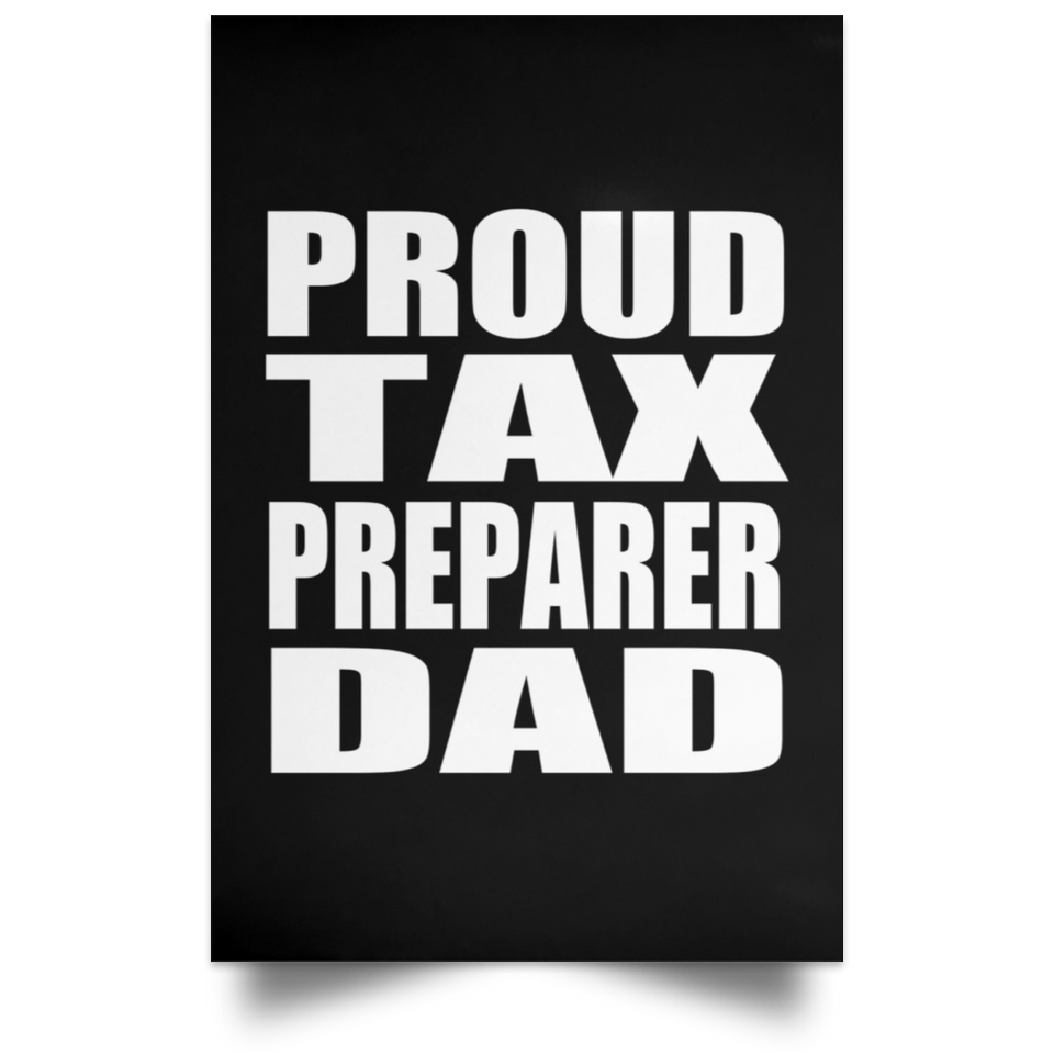 Proud Tax Preparer Dad - Poster Portrait