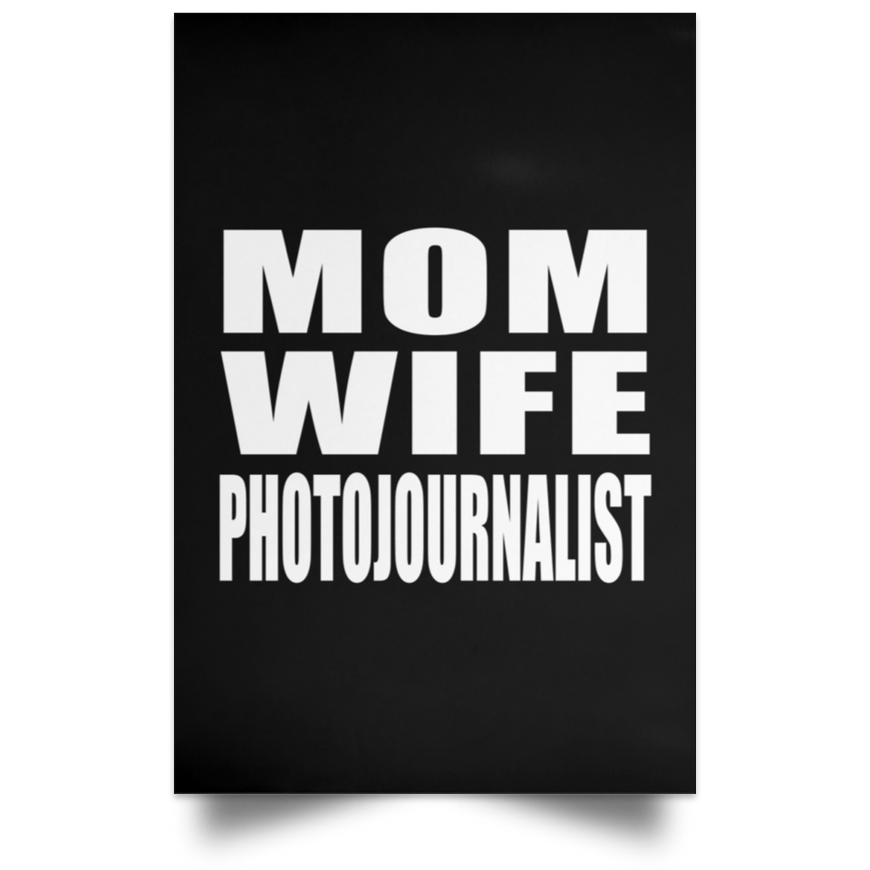 Mom Wife Photojournalist - Poster Portrait
