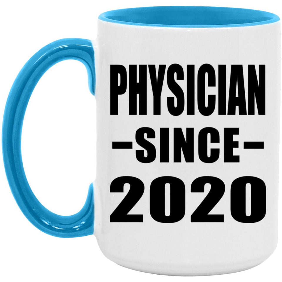 Physician Since 2020 - 15oz Accent Mug Blue
