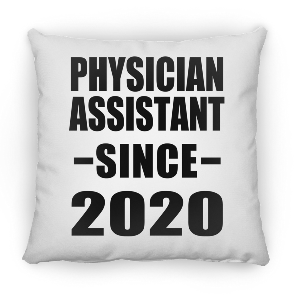 Physician Assistant Since 2020 - Throw Pillow