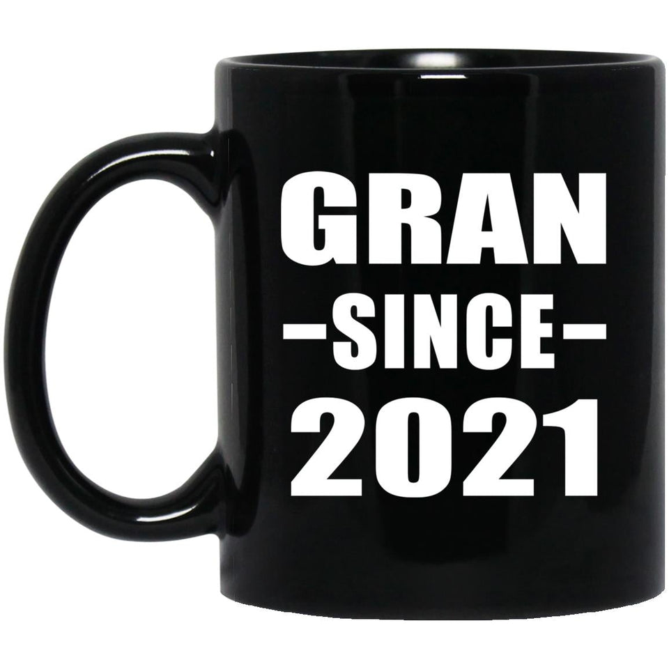 Gran Since 2021 - 11oz Coffee Mug Black
