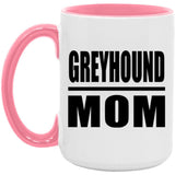 Greyhound Mom - 15oz Accent Mug Pink