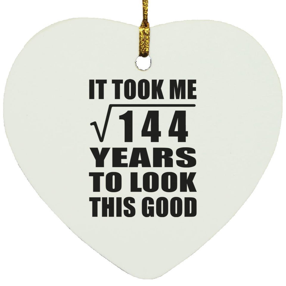 12th Birthday Took Square Root of 144 Years To Look Good - Heart Ornament