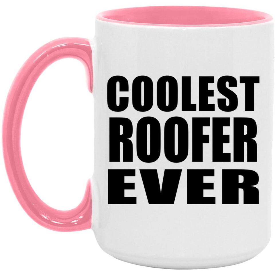 Coolest Roofer Ever - 15oz Accent Mug Pink