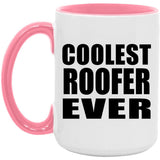 Coolest Roofer Ever - 15oz Accent Mug Pink