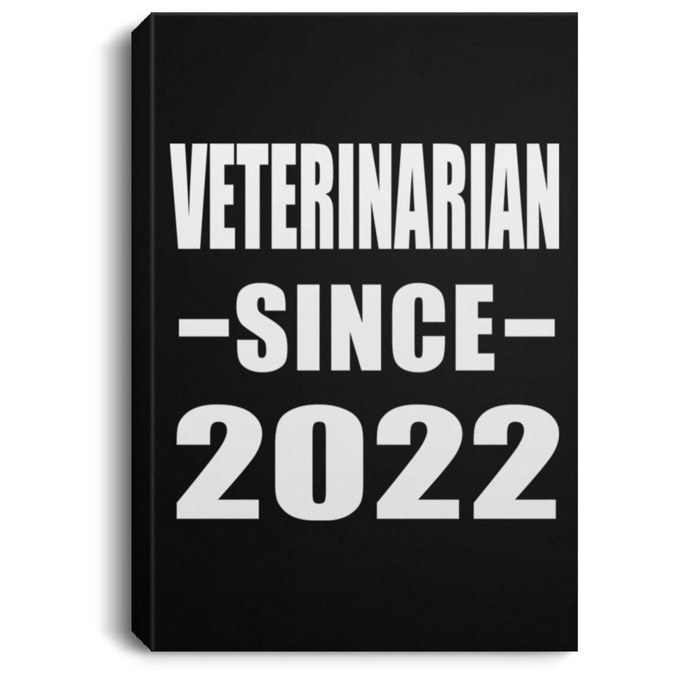 Veterinarian Since 2022 - Canvas Portrait
