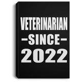 Veterinarian Since 2022 - Canvas Portrait