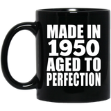 74th Birthday Made In 1950 Aged to Perfection - 11 Oz Coffee Mug Black