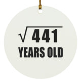 21st Birthday Square Root of 441 Years Old - Circle Ornament