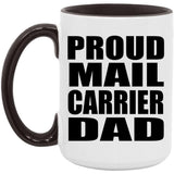 Proud Mail Carrier Dad - 15oz Accent Mug Black