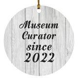 Museum Curator Since 2022 - Circle Ornament F