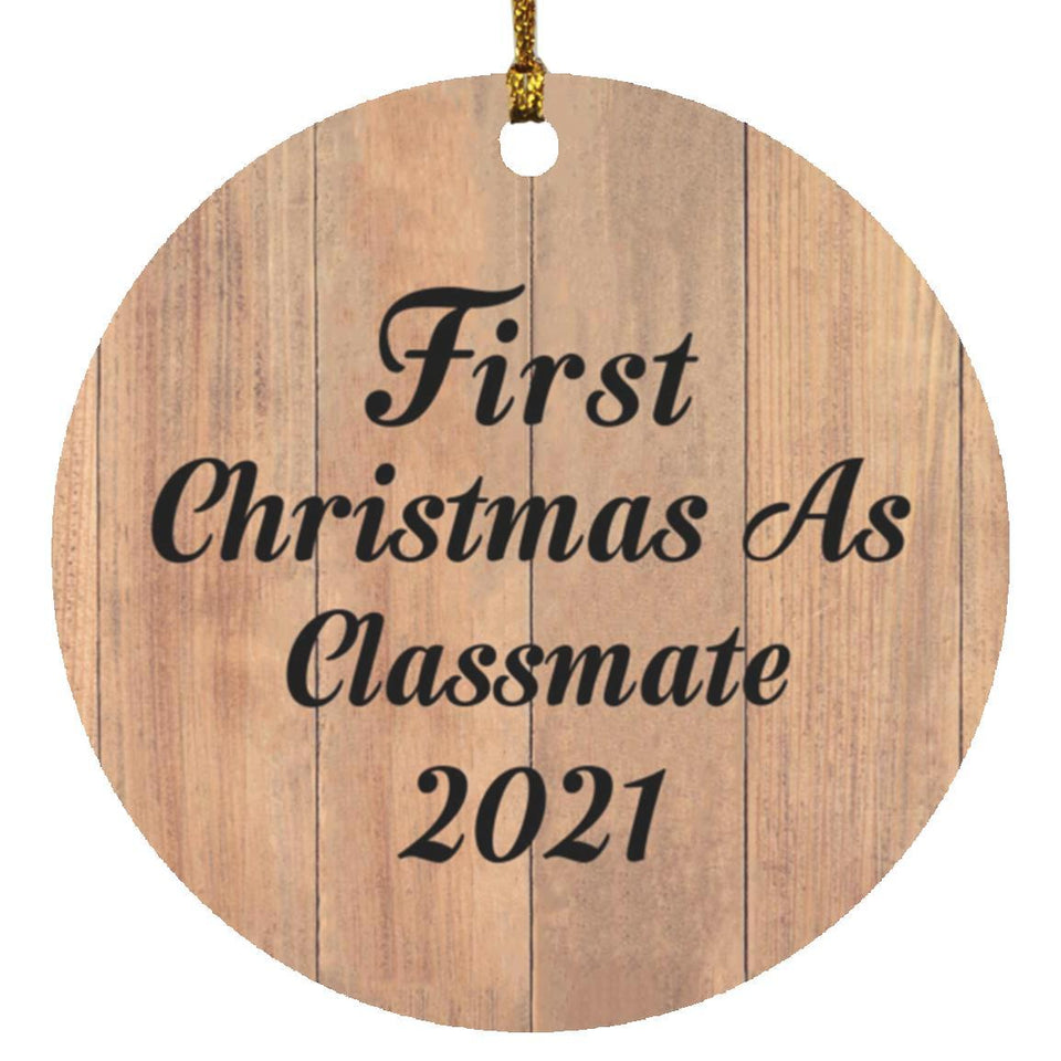 First Christmas As Classmate 2021 - Circle Ornament C