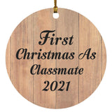 First Christmas As Classmate 2021 - Circle Ornament C