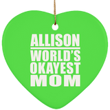 Allison World's Okayest Mom - Heart Ornament
