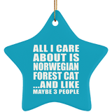All I Care About Is Norwegian Forest Cat - Star Ornament