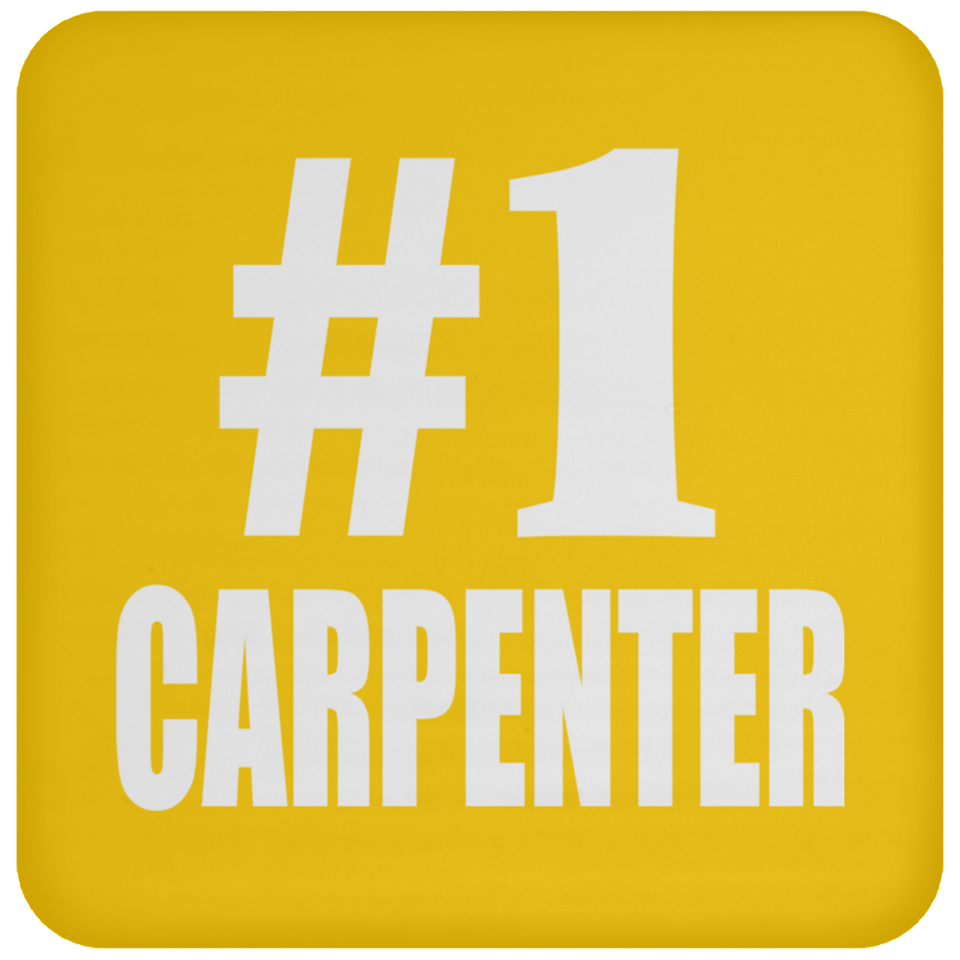 Number One #1 Carpenter - Drink Coaster