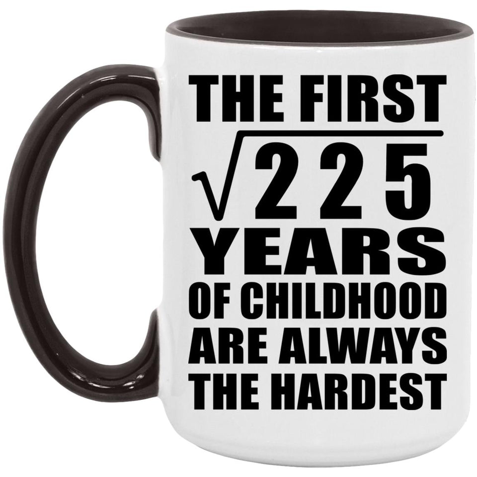15th Birthday Square Root of 225 Years of Childhood - 15oz Accent Mug Black