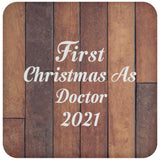 First Christmas As Doctor 2021 - Drink Coaster E