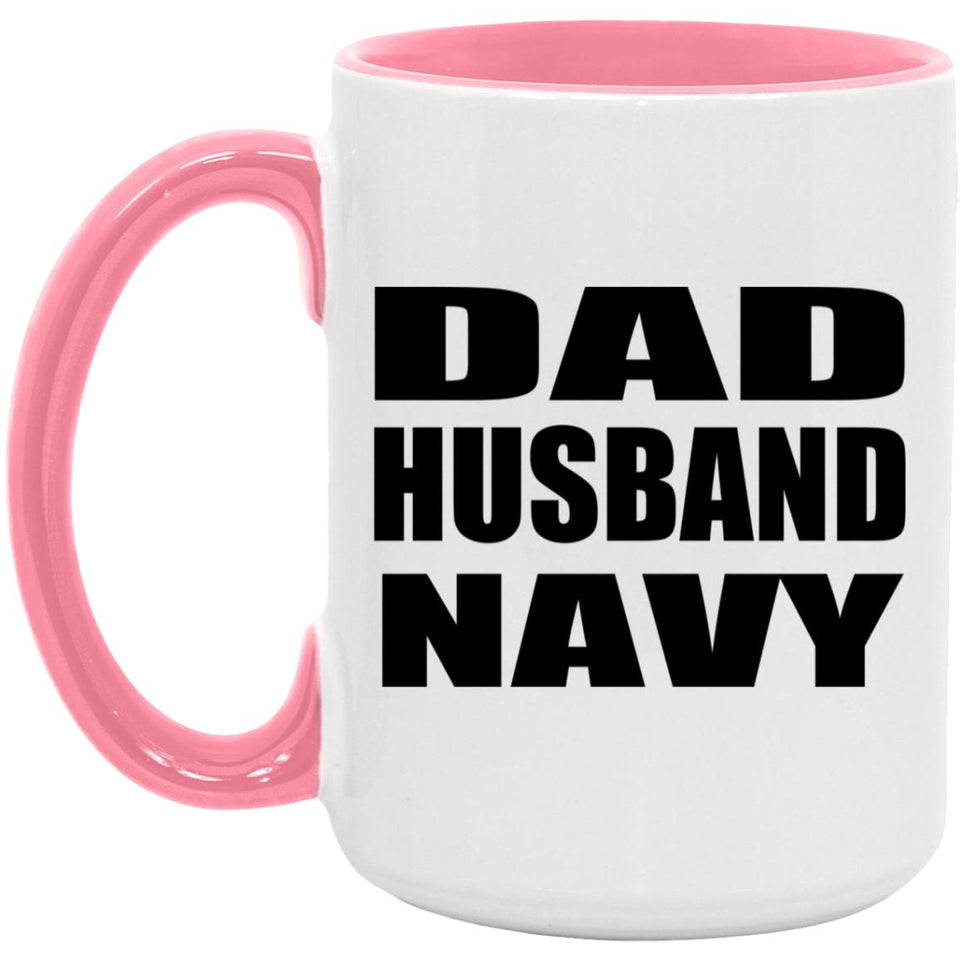 Dad Husband Navy - 15oz Accent Mug Pink