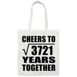 61st Anniversary Cheers To Square Root of 3721 Years Together - Tote Bag White