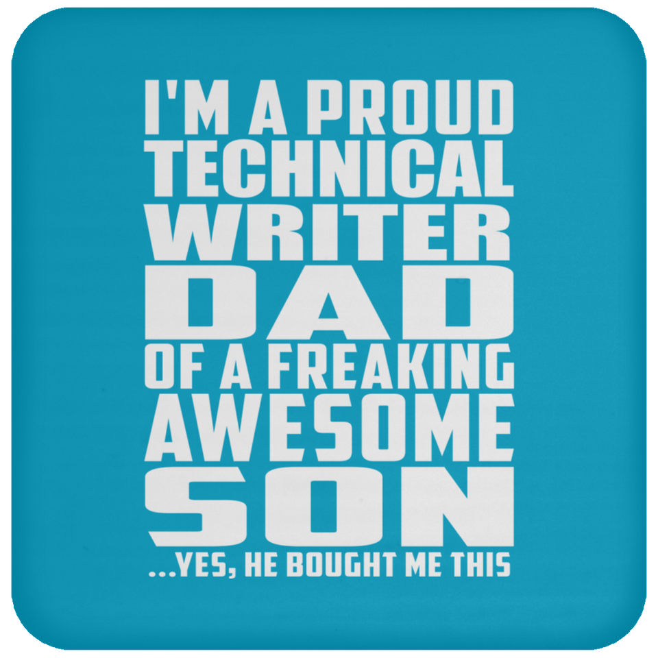 Proud Technical Writer Dad Of Awesome Son - Drink Coaster