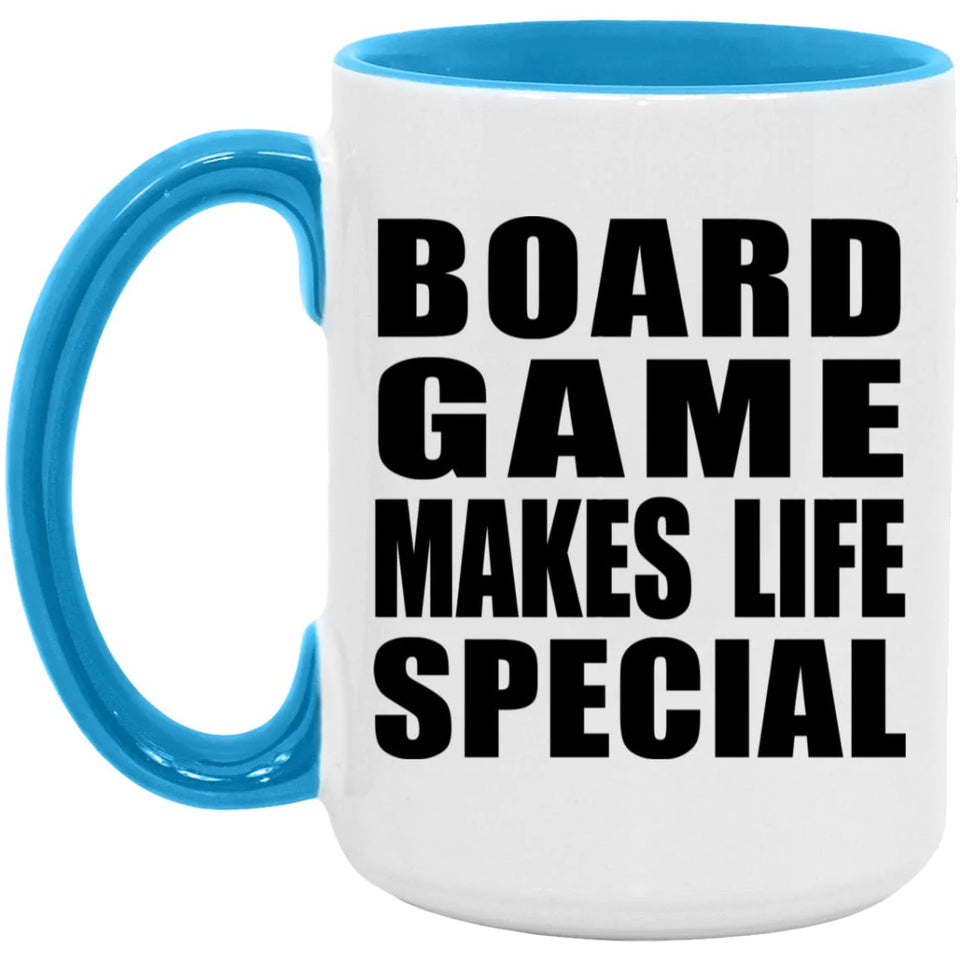 Board Game Makes Life Special - 15oz Accent Mug Blue