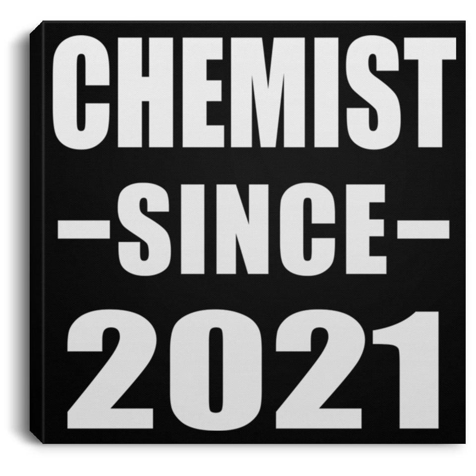 Chemist Since 2021 - Canvas Square