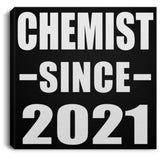 Chemist Since 2021 - Canvas Square