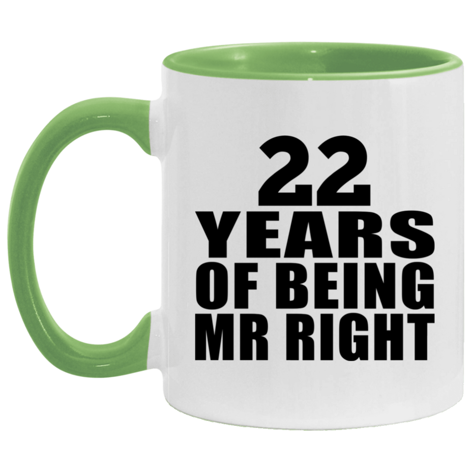 22nd Anniversary 22 Years Of Being Mr Right - 11oz Accent Mug Green