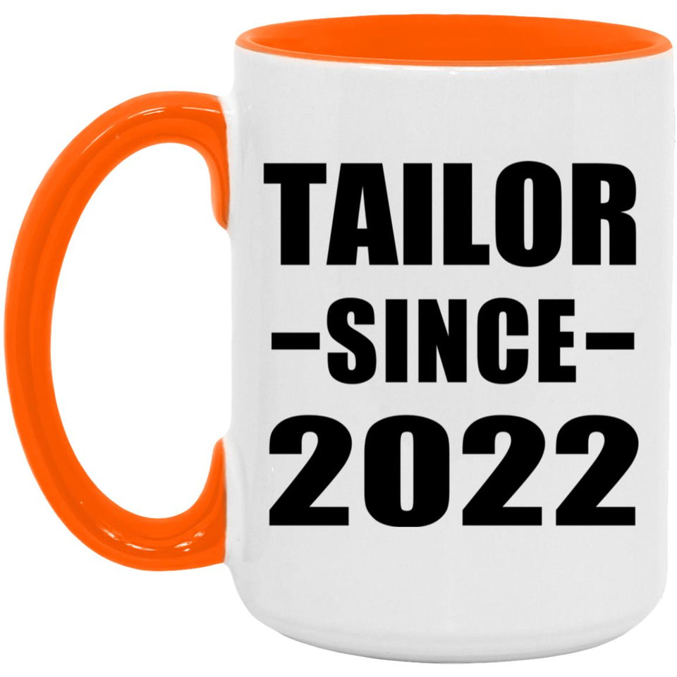Tailor Since 2022 - 15oz Accent Mug Orange