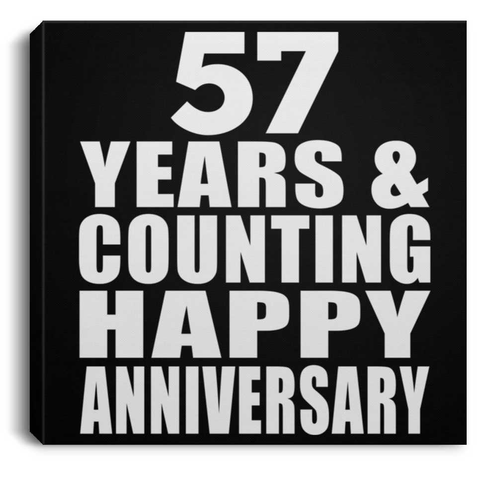 Happy 57th Anniversary 57 Years & Counting - Canvas Square