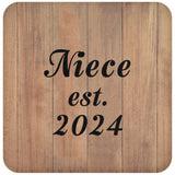 Niece Established EST. 2024 - Drink Coaster C