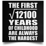 110th Birthday Square Root of 12100 Years of Childhood - Poster Square