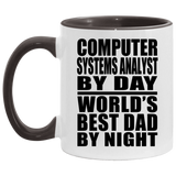 Computer Systems Analyst By Day World's Best Dad By Night - 11oz Accent Mug Black
