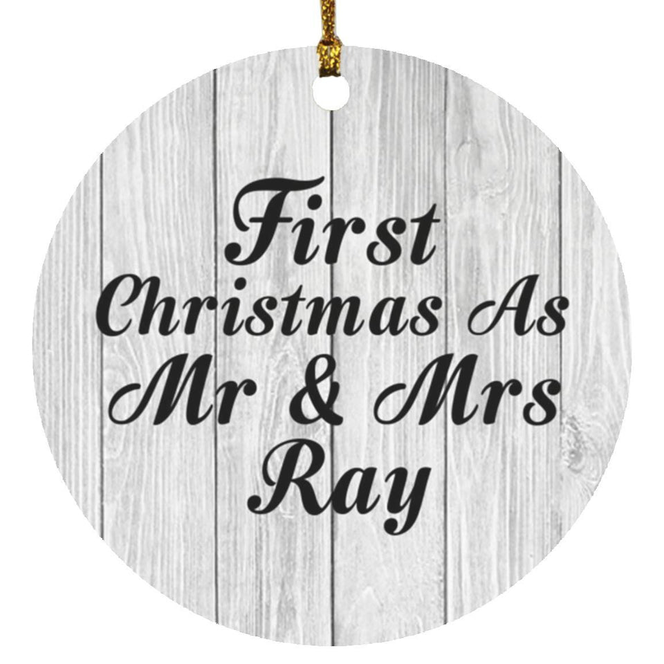 First Christmas As Mr & Mrs Ray - Circle Ornament F