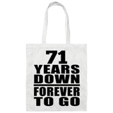 71st Anniversary 71 Years Down Forever to Go - Tote Bag White