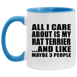 All I Care About Is My Rat Terrier - 11oz Accent Mug Blue