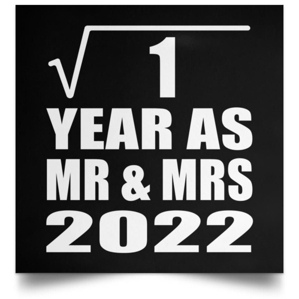 1st Anniversary Square Root of 1 Year As Mr & Mrs 2022 - Poster Square