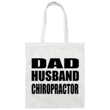 Dad Husband Chiropractor - Tote Bag White