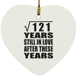 11th Anniversary Square Root of 121 Years Still In Love - Heart Ornament