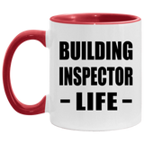 Building Inspector Life - 11oz Accent Mug Red